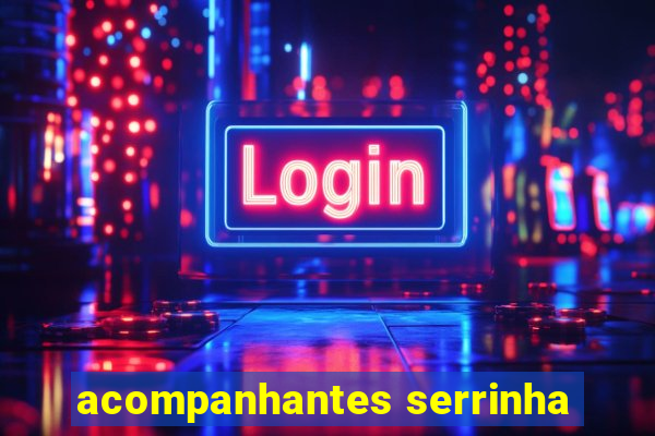 acompanhantes serrinha